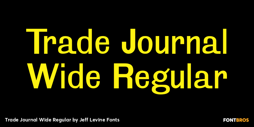 Trade Journal Wide Regular Font Poster #1