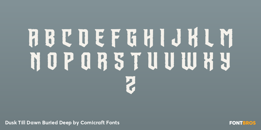 Dusk Till Dawn Buried Deep Font Poster #1