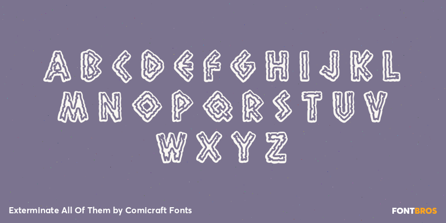 Exterminate All Of Them Font Poster #3