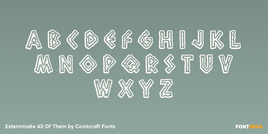 Exterminate All Of Them Font Poster #1