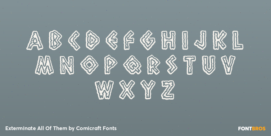Exterminate All Of Them Font Poster #1