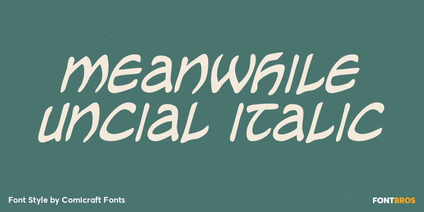 Meanwhile Uncial Italic Poster