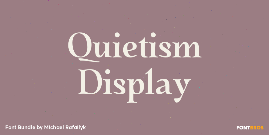 Quietism Display Font Bundle