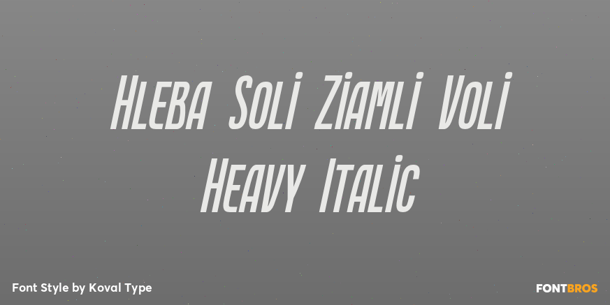 Hleba Soli Ziamli Voli Heavy Italic Font Poster