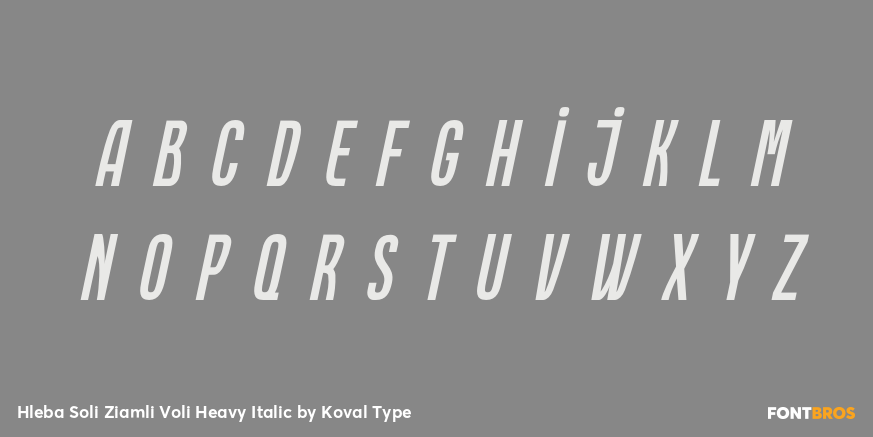 Hleba Soli Ziamli Voli Heavy Italic Font Poster #3