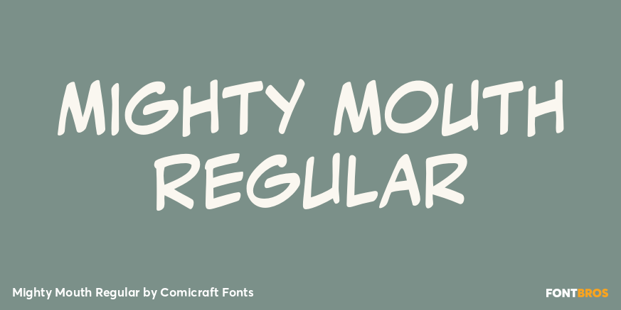Mighty Mouth Regular Poster