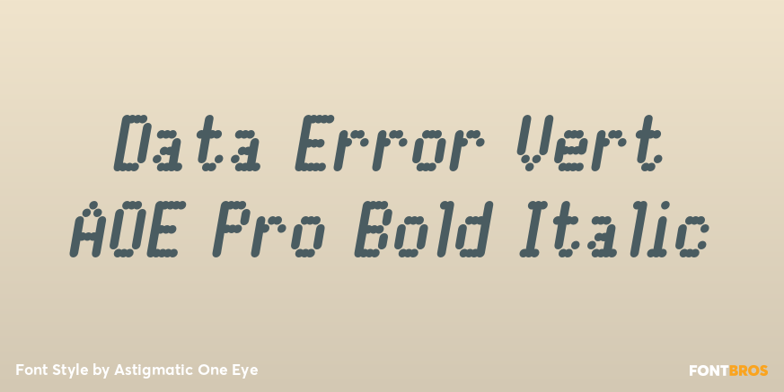 Data Error Vert AOE Pro Bold Italic Poster