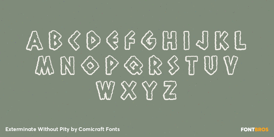 Exterminate Without Pity Font Poster #2