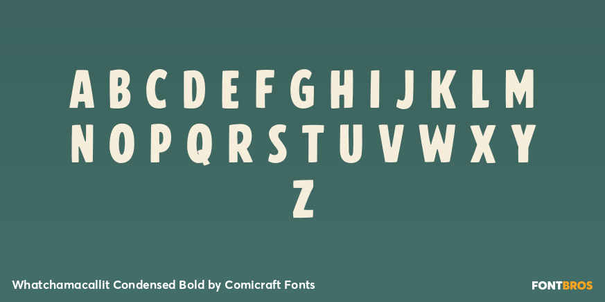 Whatchamacallit Condensed Bold Font Poster #2