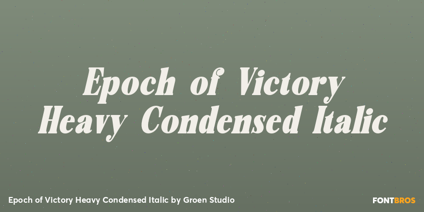 Epoch of Victory Heavy Condensed Italic Poster