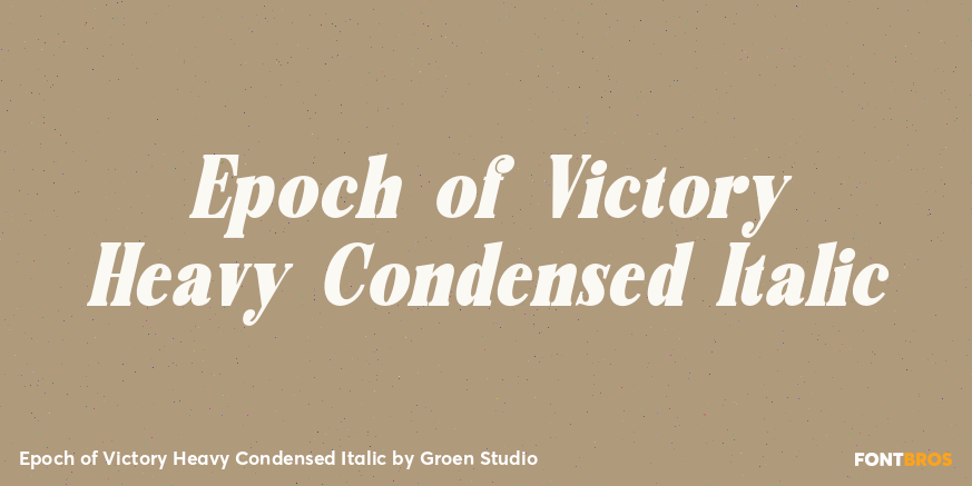 Epoch of Victory Heavy Condensed Italic Poster