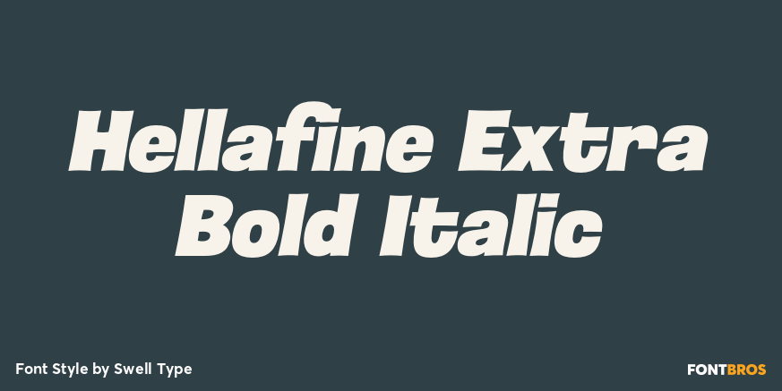 Hellafine Extra Bold Italic Font Poster #1