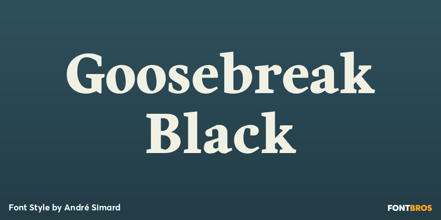 Goosebreak Black Font Poster #1