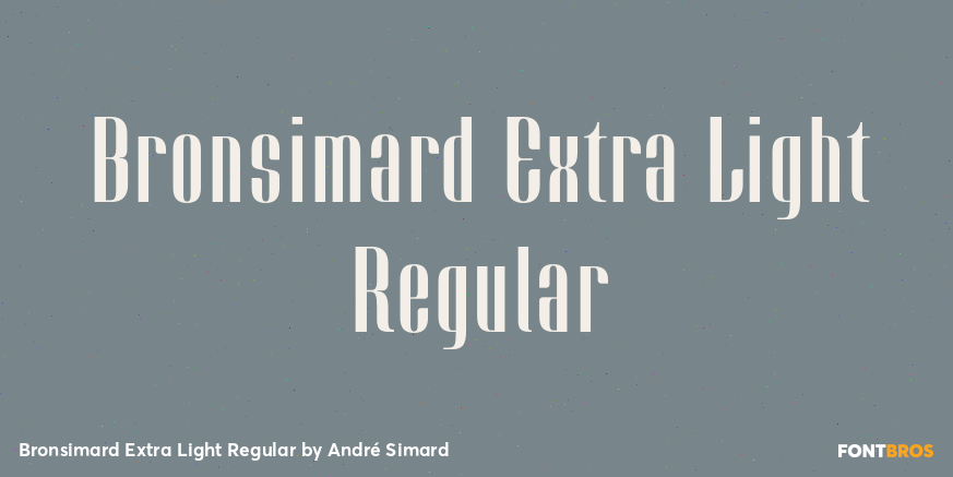 Bronsimard Extra Light Regular Font Poster #1