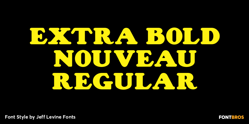 Extra Bold Nouveau Regular Font Poster #1