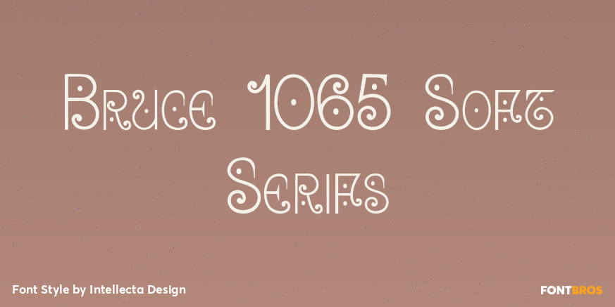 Bruce 1065 Soft Serifs Poster