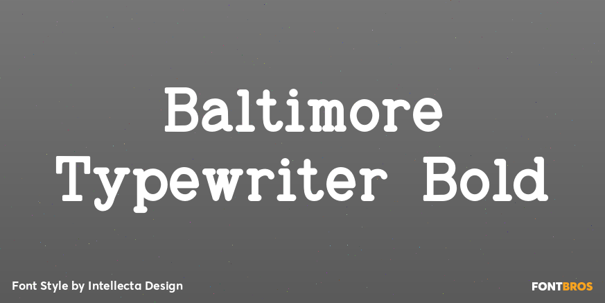 Baltimore Typewriter Bold Poster