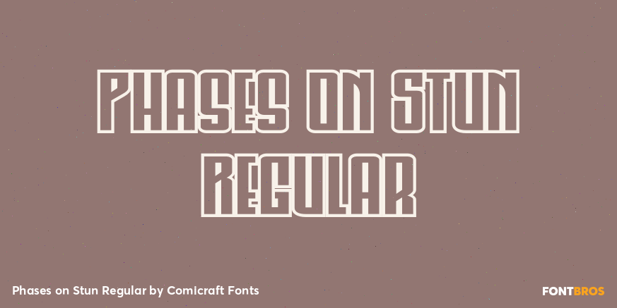 Phases on Stun Regular Font Poster #1