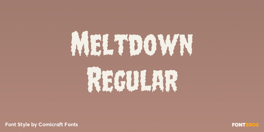 Meltdown Regular Font Poster #1