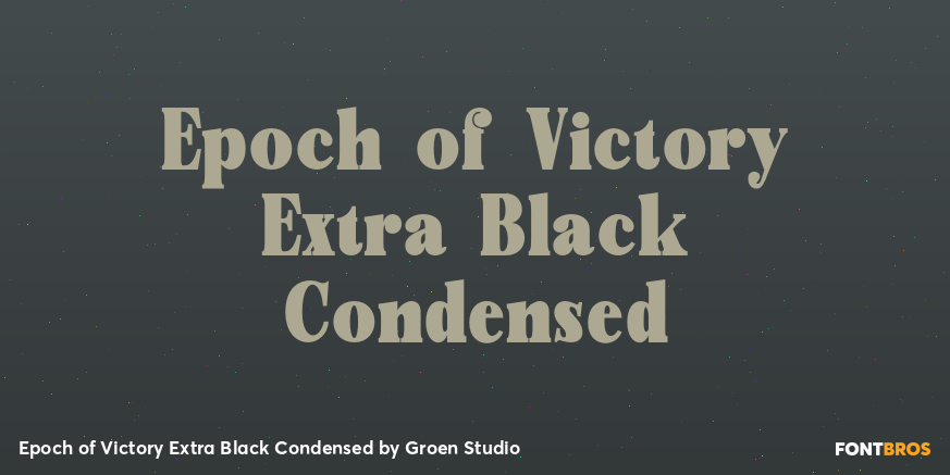 Epoch of Victory Extra Black Condensed Poster