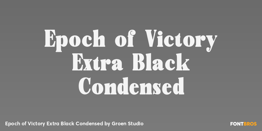 Epoch of Victory Extra Black Condensed Poster