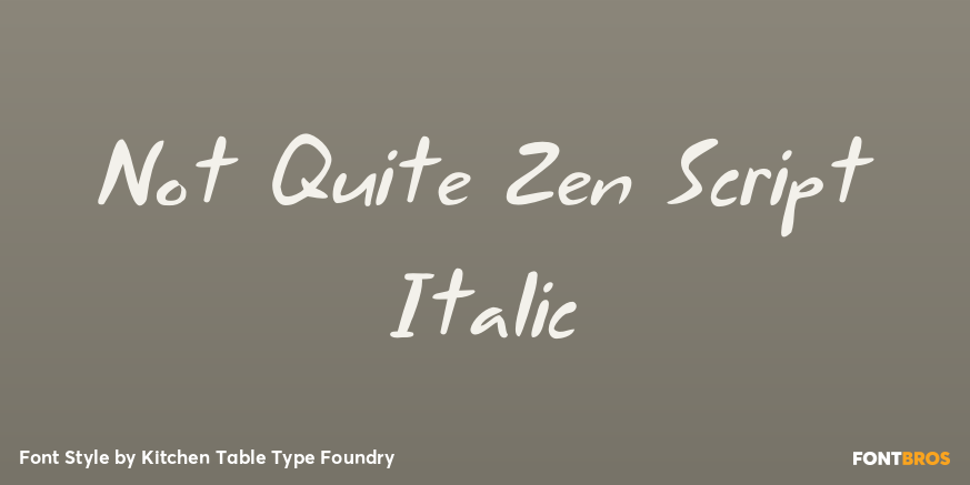 Not Quite Zen Script Italic Poster