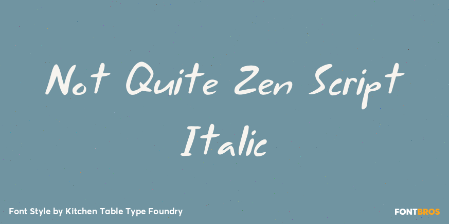 Not Quite Zen Script Italic Poster