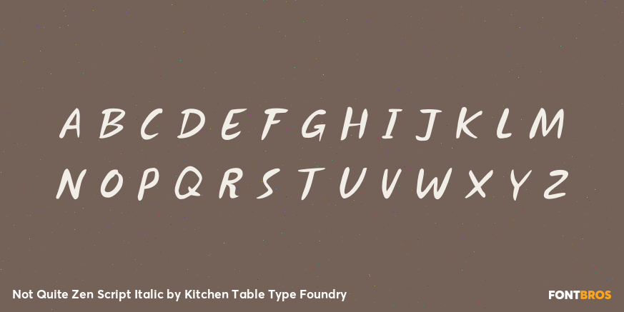 Not Quite Zen Script Italic Font Poster #2
