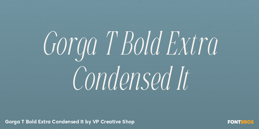 Gorga T Bold Extra Condensed It Font Poster #1