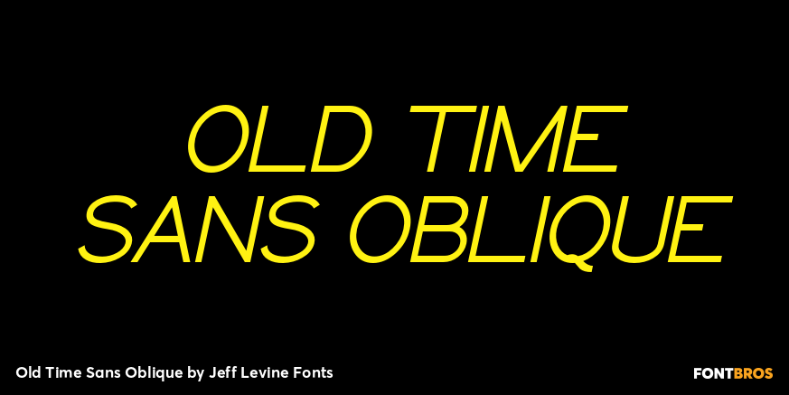 Old Time Sans Oblique Poster
