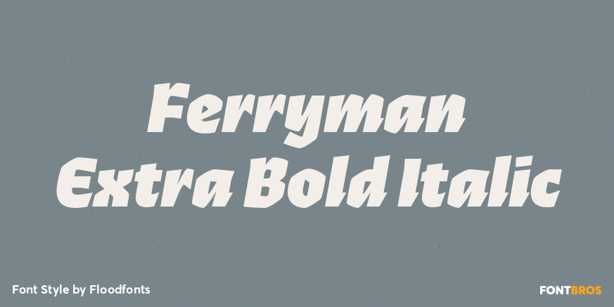 Ferryman Extra Bold Italic Poster