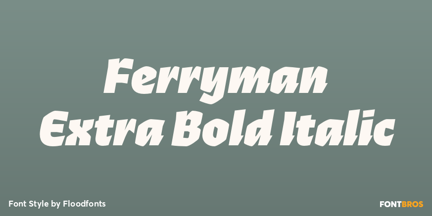 Ferryman Extra Bold Italic Font Poster #1