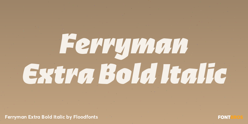 Ferryman Extra Bold Italic Poster