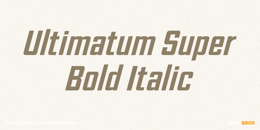 Ultimatum Super Bold Italic Poster