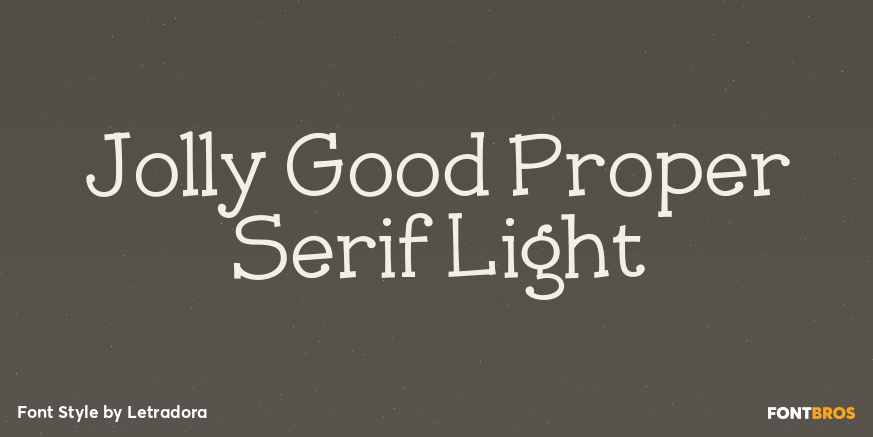 Jolly Good Proper Serif Light Font Poster #1