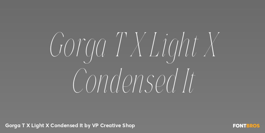 Gorga T X Light X Condensed It Font Poster #1