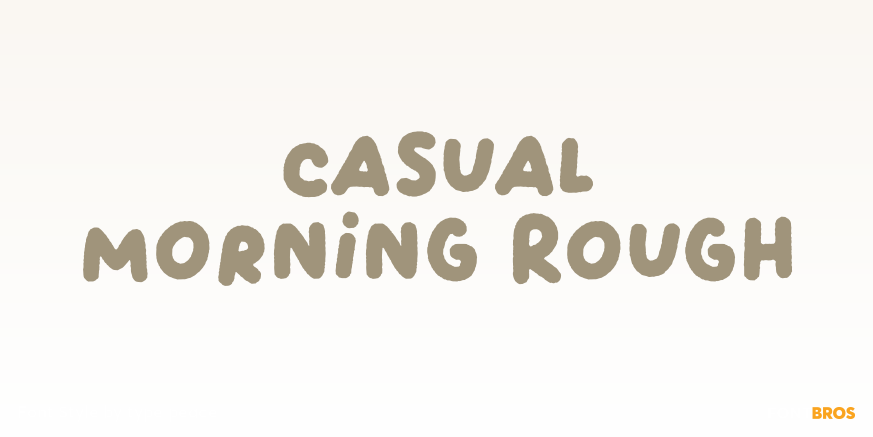 Casual Morning Rough Poster