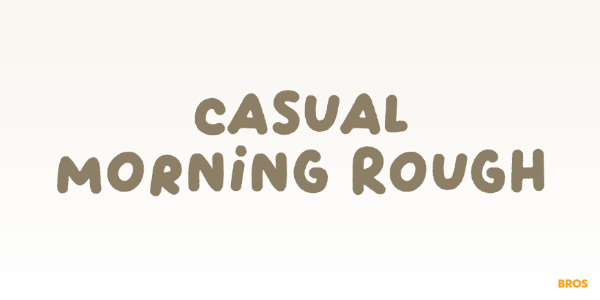 Casual Morning Rough Poster