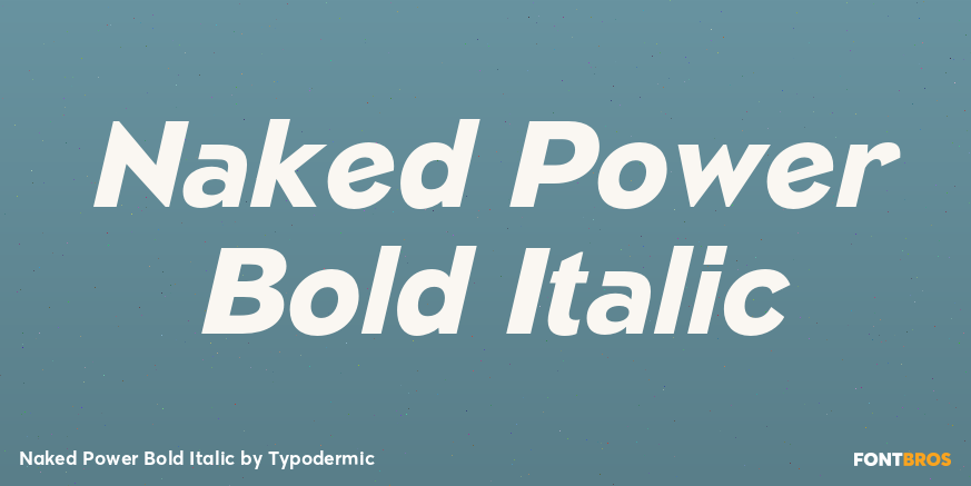 Naked Power Bold Italic Font Poster #1