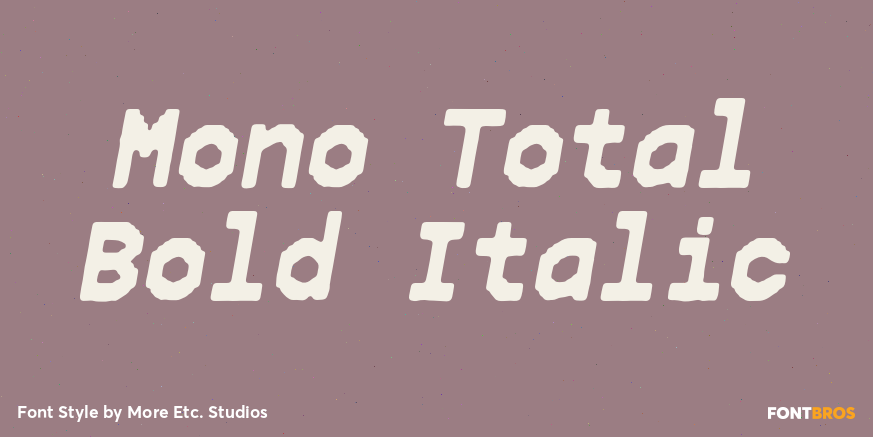 Mono Total Bold Italic Poster