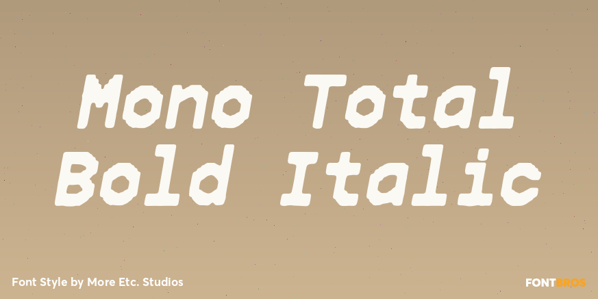 Mono Total Bold Italic Poster