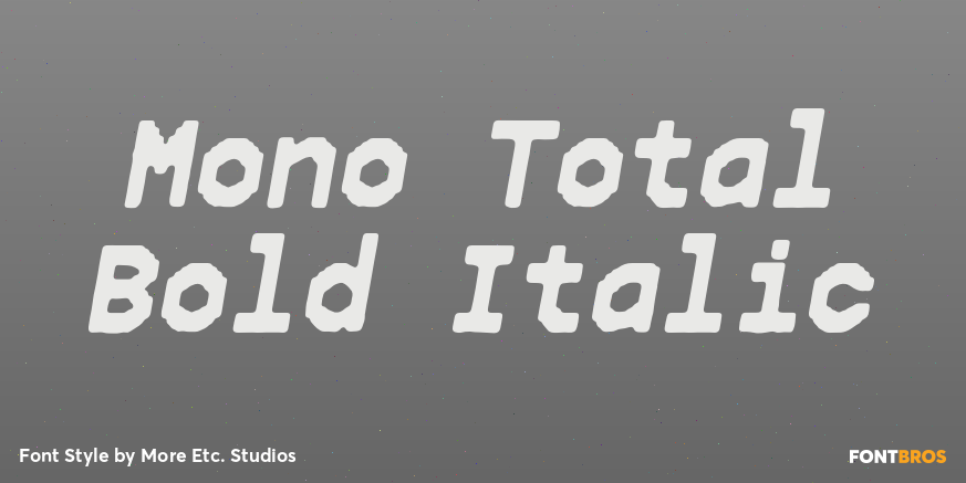 Mono Total Bold Italic Poster