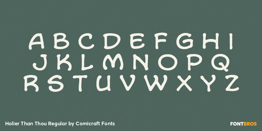 Holier Than Thou Regular Font Poster #3