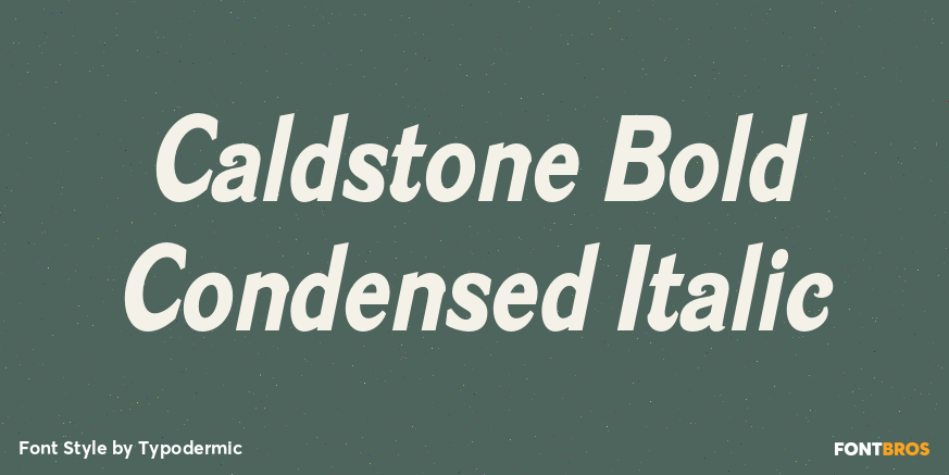 Caldstone Bold Condensed Italic Poster