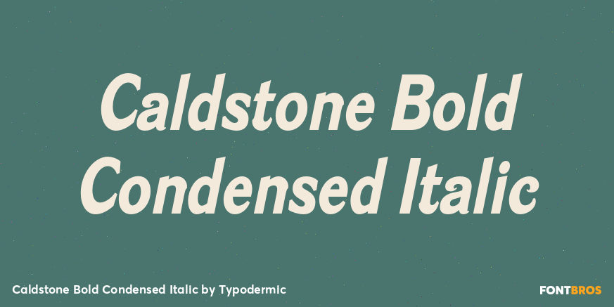 Caldstone Bold Condensed Italic Poster