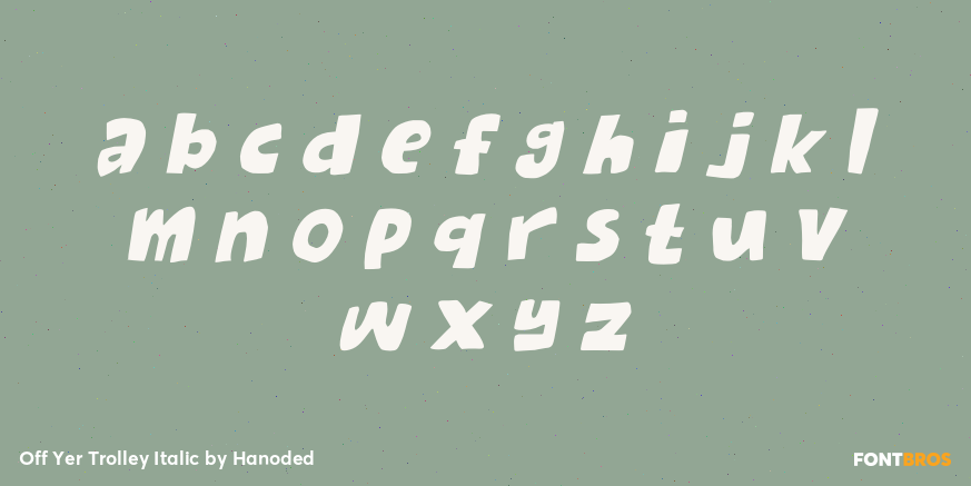 Off Yer Trolley Italic Font Poster #3