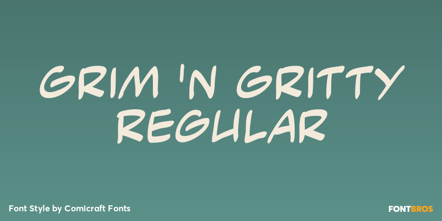 Grim 'n Gritty Regular Poster