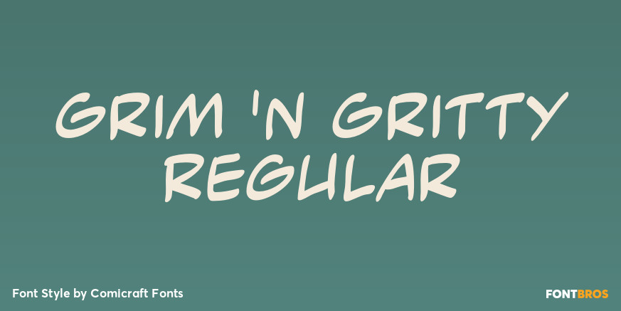 Grim 'n Gritty Regular Poster