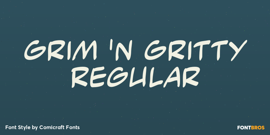 Grim 'n Gritty Regular Poster