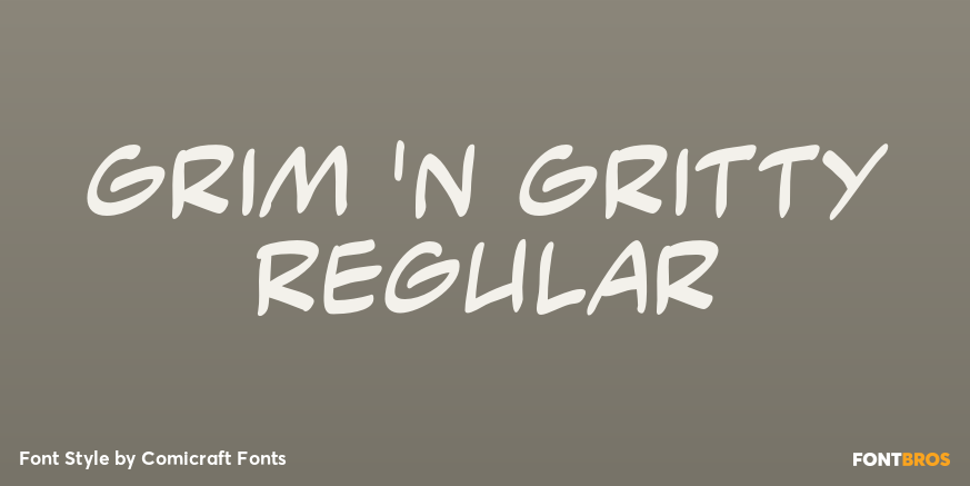 Grim 'n Gritty Regular Poster